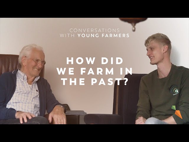 How did we farm in the past? | Dutch Farmers | Conversations With Young Farmers