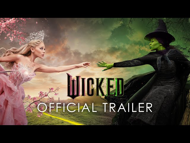 Wicked - Official Trailer