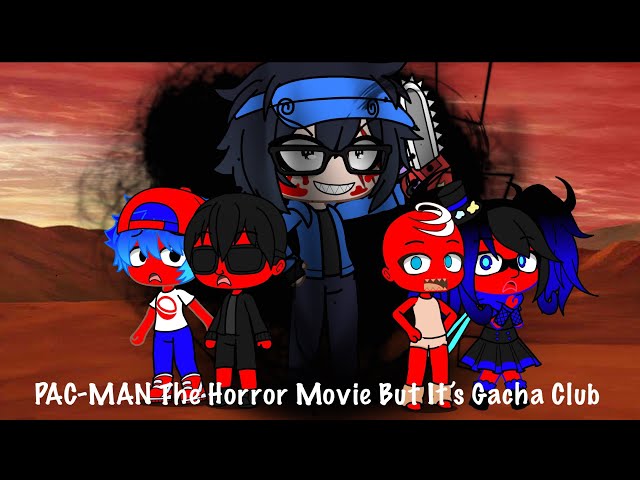 Pac-Man The Horror Movie But It’s Gacha Club (13+)