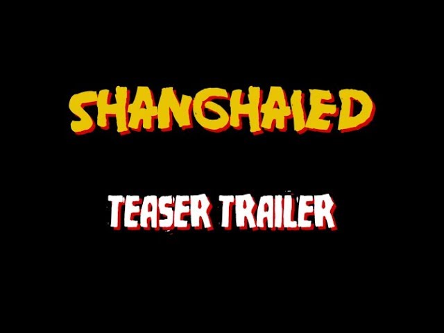 SHANGHAIED: A VR Short Film - Teaser