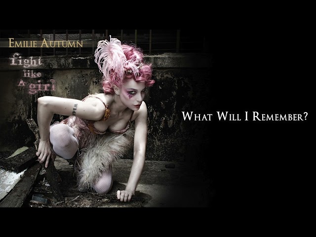 Emilie Autumn - What Will I Remember?