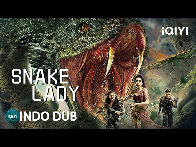 【INDO DUB】Snake Lady | Petualangan/Horor/Monster | iQIYI Film Tiongkok