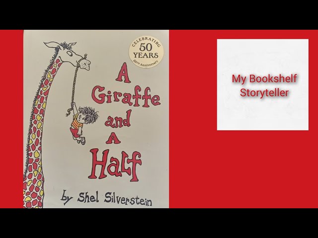 A Giraffe and A Half by Shel Silverstein | Read Aloud by My Bookshelf-Storyteller