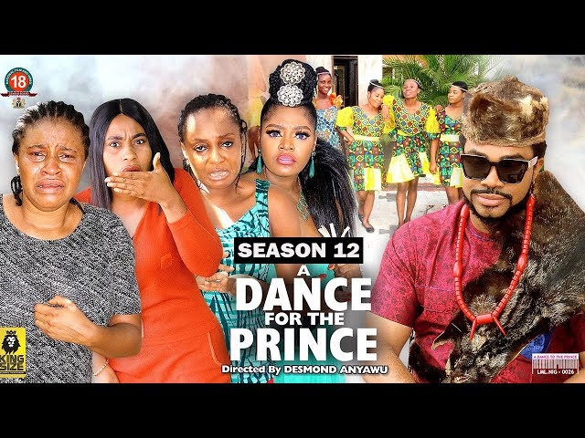 A DANCE FOR THE PRINCE  (SEASON 12) {TRENDING NEW MOVIE} - 2022 LATEST NIGERIAN NOLLYWOOD MOVIES