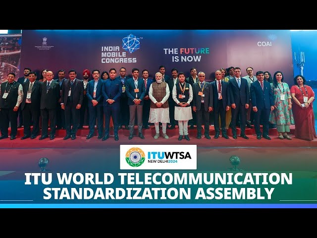 PM Narendra Modi inaugurates ITU World Telecommunication Standardization Assembly