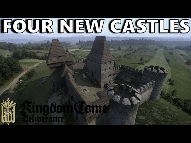 Brand New Castles in Kingdom Come Deliverance April 2021