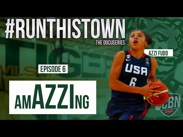 Azzi Fudd Basketball | RUNTHISTOWN the docuseries