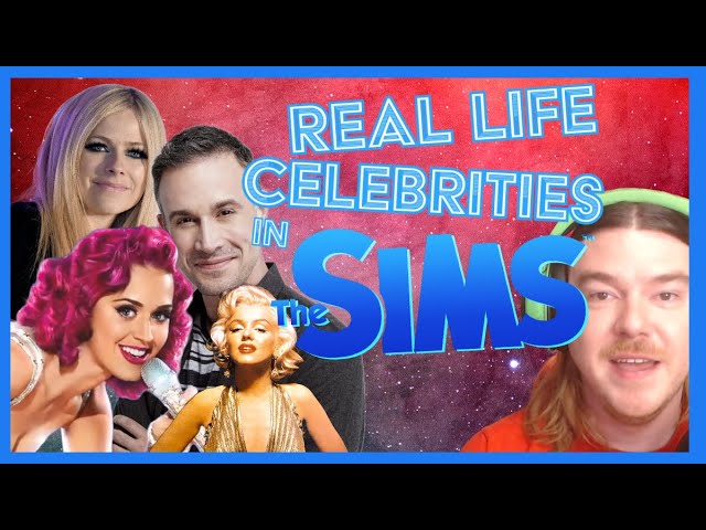 Real Life Celebrities in The Sims