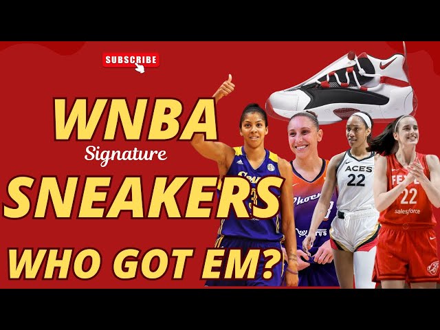 WNBA Signature Shoe Game!  Who's Got Them? Who's Getting Them?