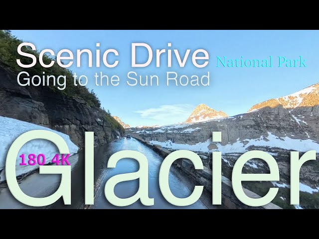 Scenic Drive Glacier National Park ko, 4K 180