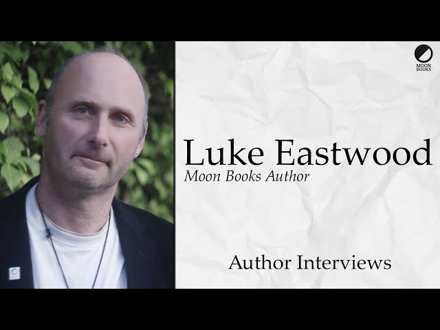 Luke Eastwood | Author Interviews