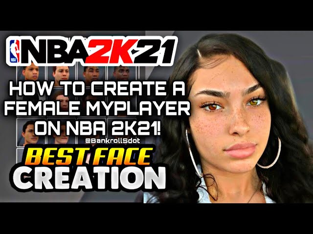 BEST FEMALE FACE CREATION ON NBA 2K21! | HOW TO MAKE YOUR PLAYER LOOK LIKE A FEMALE ON CURRENT GEN!