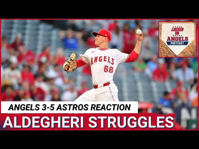 LOCKED ON ANGELS POSTCAST: Aldegheri and offense struggle, Los Angeles Angels lose 5-3 to Astros