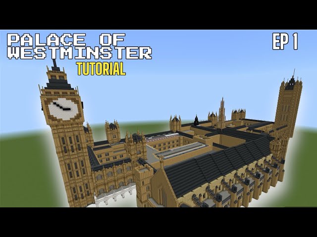 Minecraft Tutorial: How To Build The Palace Of Westminster | Ep.1 |