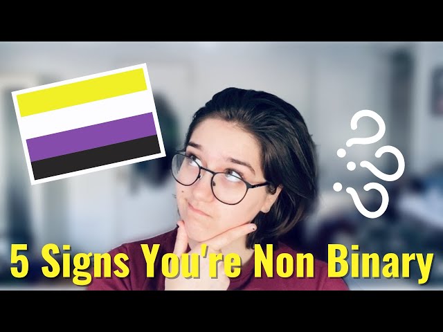 5 Signs You Are Non-Binary