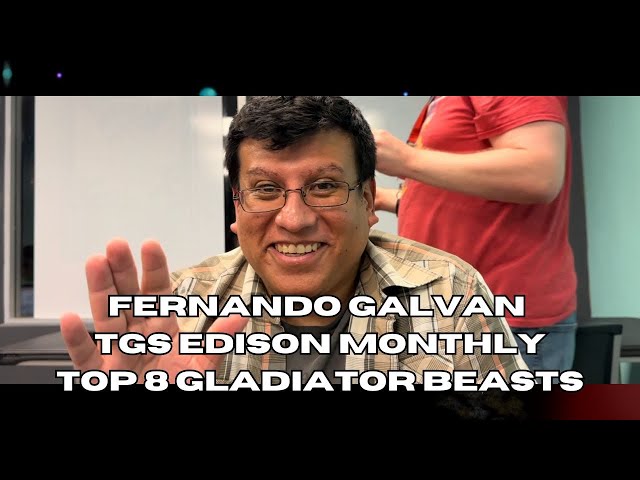 Top 8 Gladiator Beasts - Fernando Galvan @ TGS Tinley Edison Format Monthly