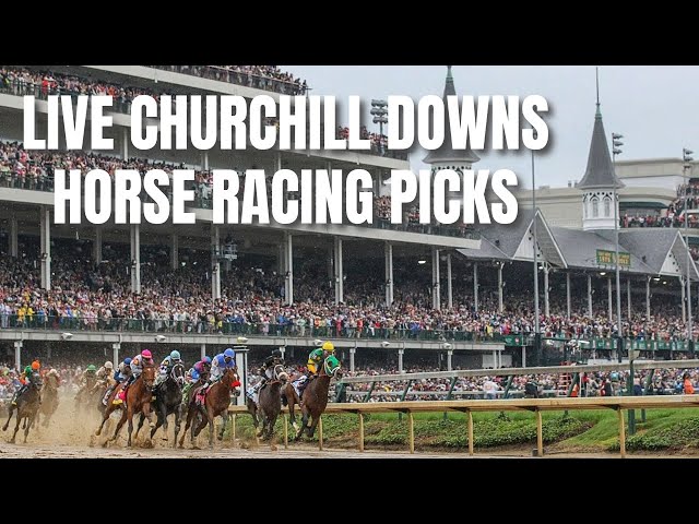 Live Churchill Downs Horse Racing Picks