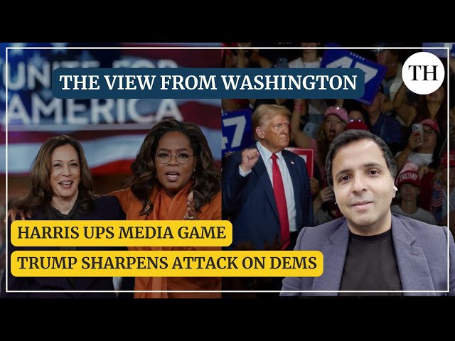 Harris ups media game, Trump sharpens attack on Democrats | The View from Washington