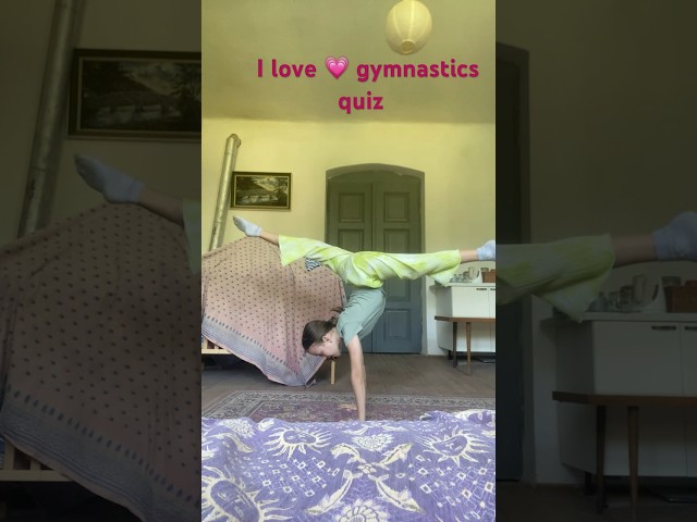 Advanced, gymnastics quiz 😜🤪￼