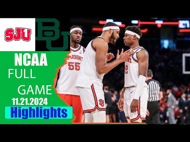 St John's Vs. Baylor Nov/21/24 Game Highlights | NCAA MEN'S BASKETBALL