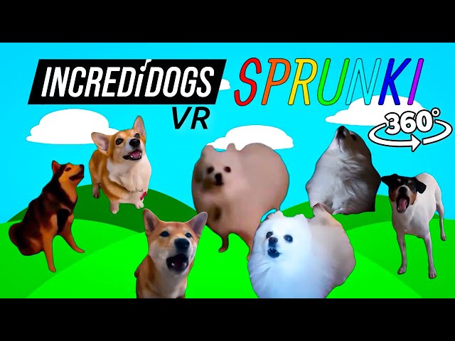 INCREDIDOGS SPRUNKI 360° VR