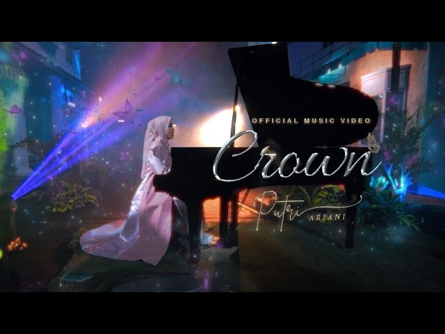 Putri Ariani - Crown (Official Music Video)