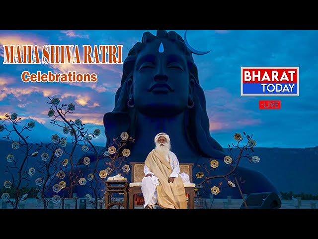 Maha Shiva Ratri 2023 | Live from Isha Yoga Cennter  l Bharat Today Live