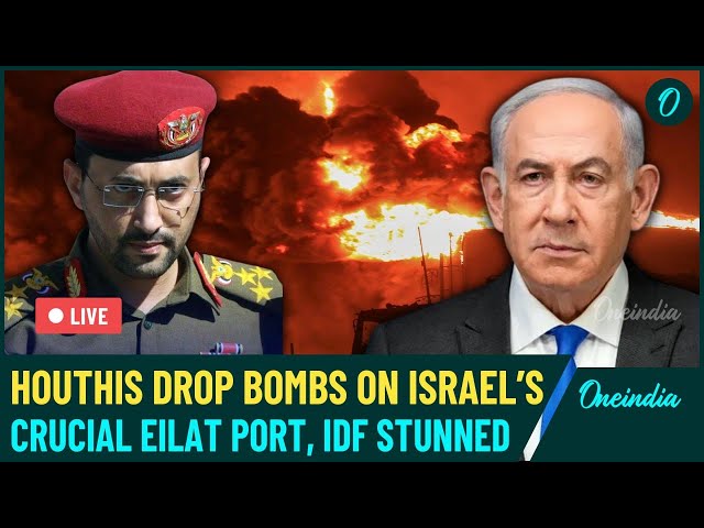 LIVE| Yemen Houthis Drop ‘Surprise’ Bombs on Israel’s Vital Eilat Port; IDF Stunned by Major Strike