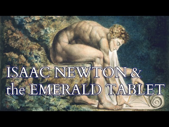 Alchemy - Isaac Newton & the Emerald Tablet of Hermes Trismegistus