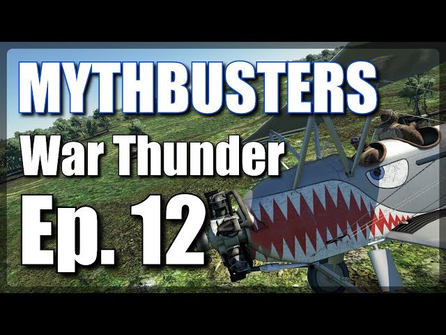 Mythbusters Ep.12 ● War Thunder