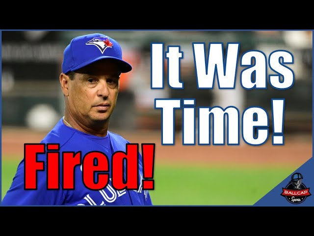 Blue Jays FIRE Charlie Montoyo ! It Was Time But Was It His Fault? John Schneider Takes Over.