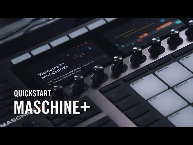 MASCHINE+ Quickstart | Native Instruments