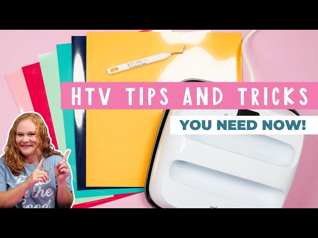 My 10 Best HTV Tips and Tricks