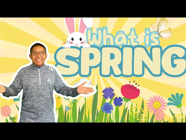 What Is Spring? 🌷| Learning Videos For Kidz | Learn All About The Season Of Spring