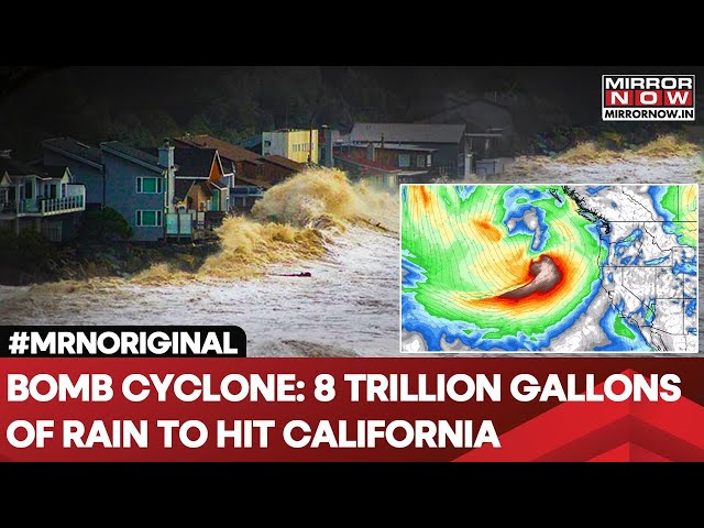 Bomb Cyclone To Drench US's California With 8 Trillion Gallons Of Rain| World News | US News