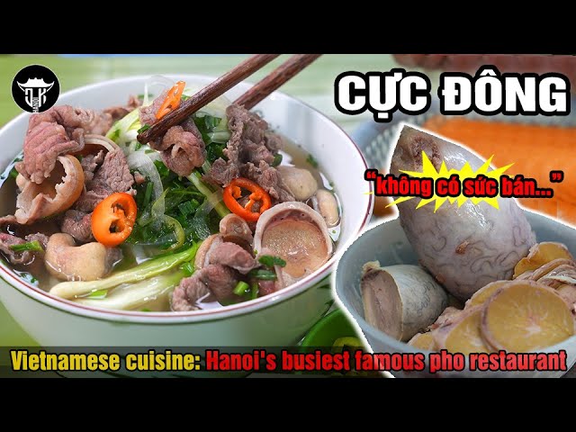 Vietnamese Cuisine | The Best and Busiest Beef Pho