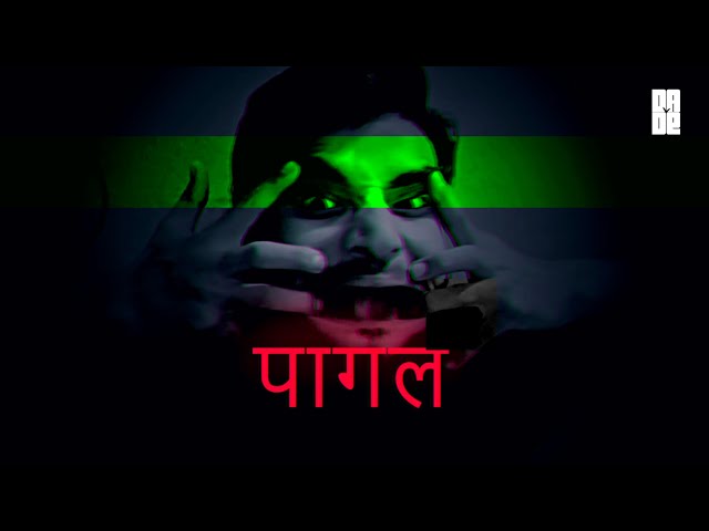 A Very Short Film "PAGAL  पागल " | Dade x  Shivam Mishra