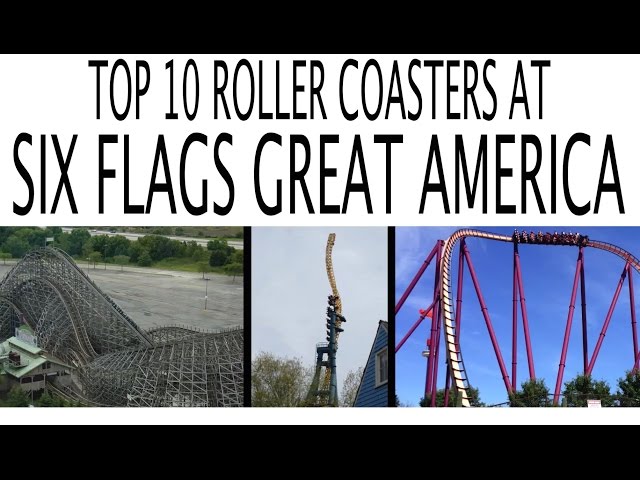 Top 10 Roller Coasters at Six Flags Great America