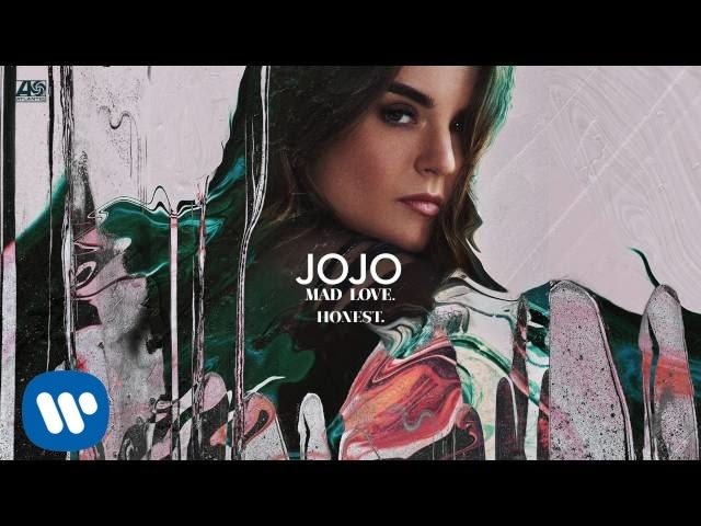 JoJo - Honest. [Official Audio]