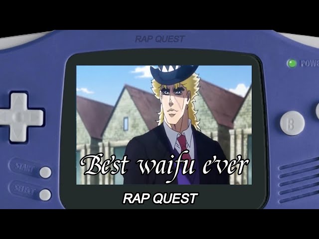 Best Waifu Ever | Speedwagon Song - Rap Quest