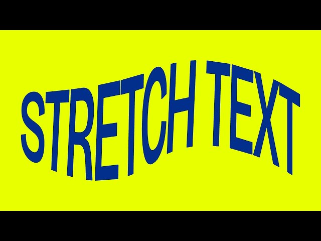 How To Easily Stretch Text In Kittl