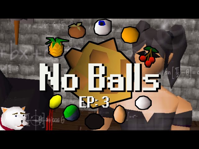 Getting the HARDEST Ball in OSRS | No Balls Ep. 3