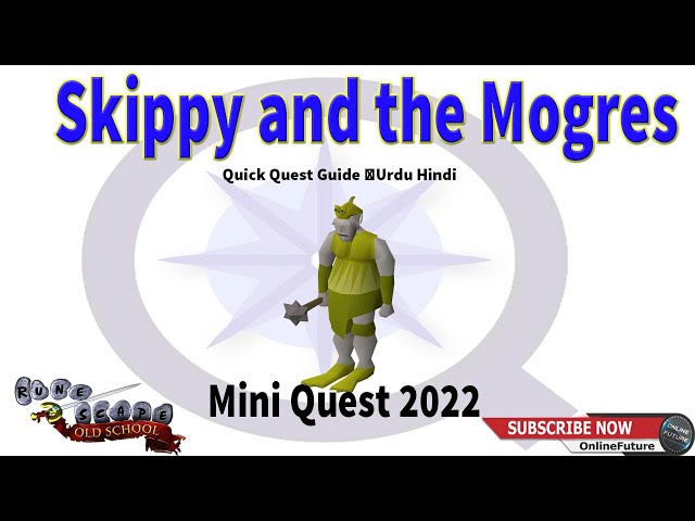 OSRS│How To Complete Skippy and the Mogres│Mini Quest 2022│Urdu Hindi