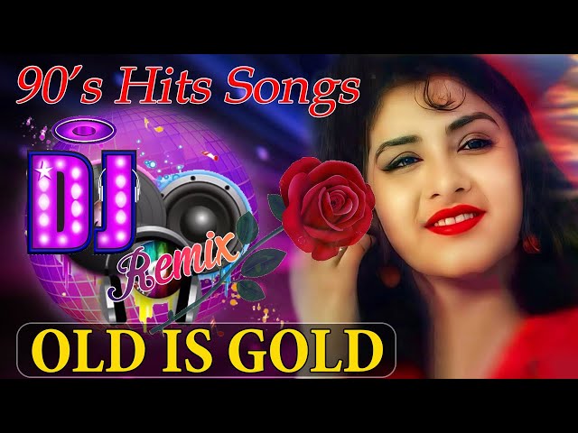 Old Is Gold Dj Remix Songs | 90's Love Songs | Hindi Old Song Dj Remix | 90's HitsDJ