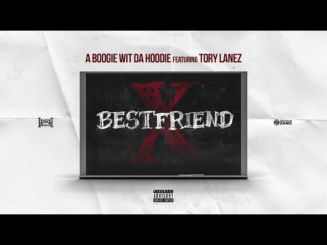 A Boogie Wit Da Hoodie - Best Friend (feat. Tory Lanez) (Prod. by Jaegen & Nahum) [Official Audio]