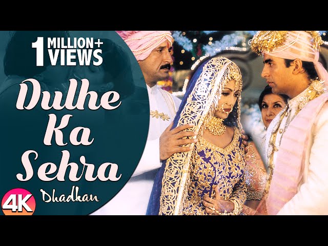 Dulhe Ka Sehra - 4K Video | Dhadkan | Akshay Kumar & Shilpa Shetty | Ishtar Music