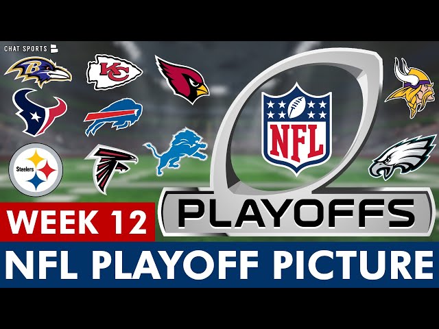 NFL Playoff Picture: NFC & AFC Standings, Clinching Scenarios, Wild Card Race Before Week 12 Of 2024