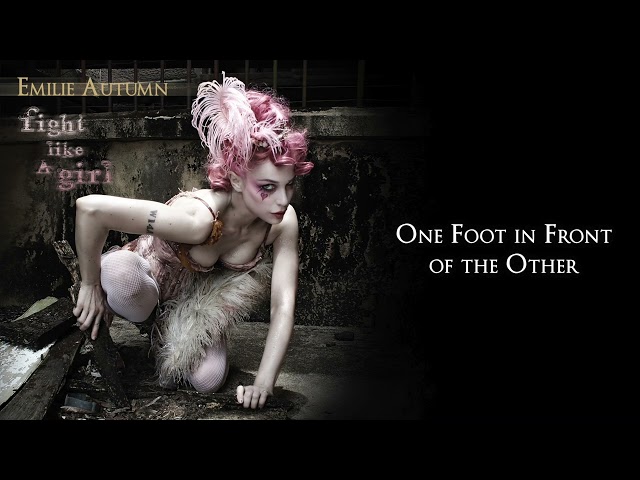 Emilie Autumn - One Foot In Front Of The Other