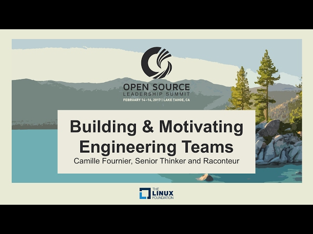 Keynote: Building and Motivating Engineering Teams - Camille Fournier, Senior Thinker and Raconteur