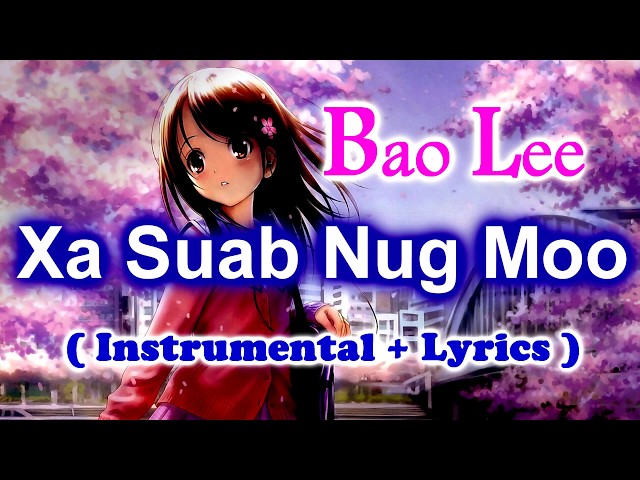 Xa Suab Nug Moo Instrumental + Lyrics